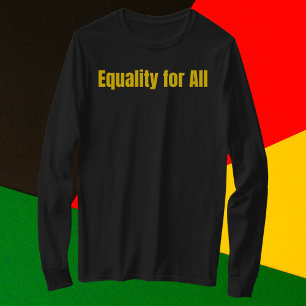Camiseta Igualdade para todos os motivos