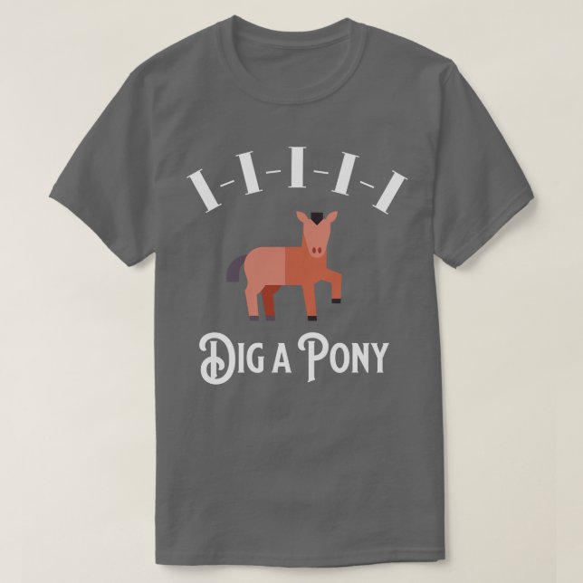 Camiseta IIII Dig a Pony (Frente do Design)