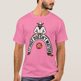 Camiseta IJDM - White Shirt Cowboy, he never gets dirty
