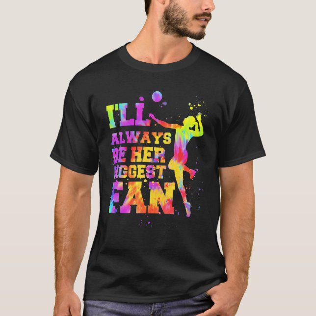 Camiseta I'll Always Be Her Biggest Fan Volleyball Lovers & (Frente)