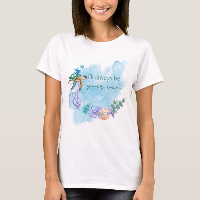 Camiseta I'll always be your sea - mommy tee (Frente)