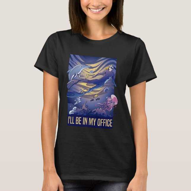 Camiseta I'll Be In My Office Scuba Diving Snorkeling Women (Frente)