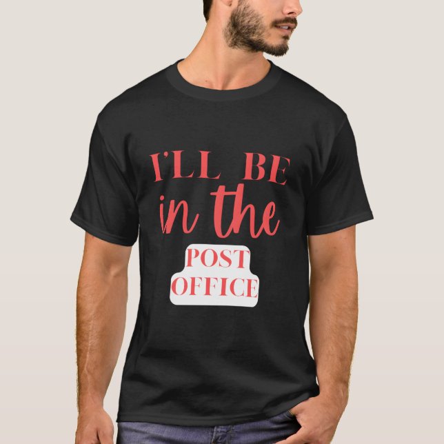 Camiseta I'Ll Be In The Post Office Philately (Frente)