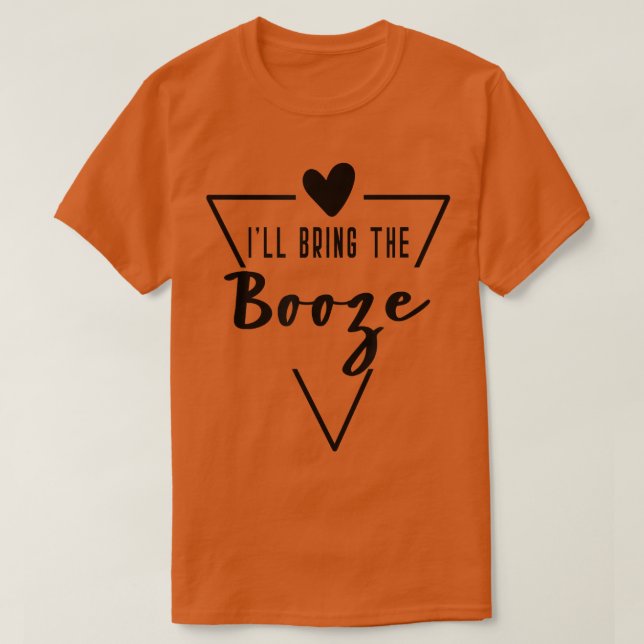 Camiseta Ill Bring The Booze - Heart Bridesmaid Bride Brida (Frente do Design)