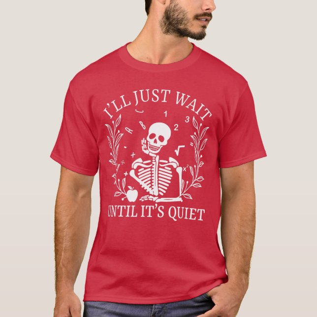 Camiseta Ill Just Wait Until Its Quiet Halloween Spooky Tea (Frente)