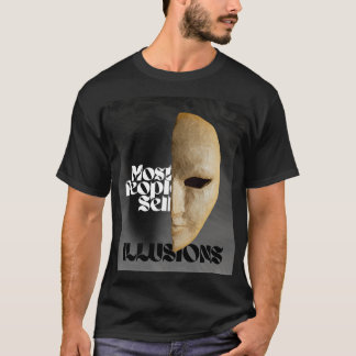 Camiseta Illusions | Most People Sell Illusions – Men’s T-S