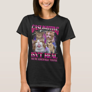Camiseta Iluminação a gás não é engraçado meme de gato pira