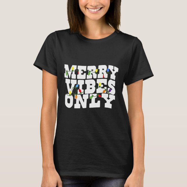 Camiseta Iluminação de Natal Apenas Vibrações Felizes  (Frente)