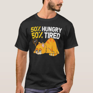 Camiseta Ilustração de gato 50 com fome 50 cansado para gat