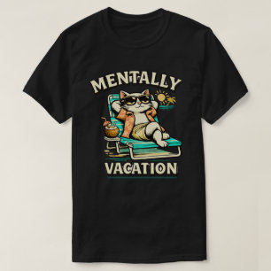 Camiseta Ilustração de Gato Engraçado Mentalmente de Férias