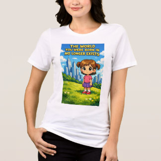 Camiseta Ilustração Do Mundo Em Que Você Nasceu Não Existe