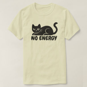 Camiseta Ilustração engraçada de gato preto sem energia
