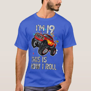 Camiseta I'm 19 This Is How I Roll 19th Birthday Monster Tr