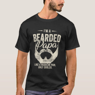 Camiseta I'M A Bearded Papa Just Like A Regular Papa Only E