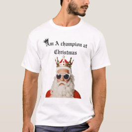 Camiseta I'm a champion it's Christmas
