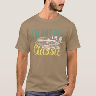 Camiseta Im A Classic Car Mechanic Birthday Gift girl