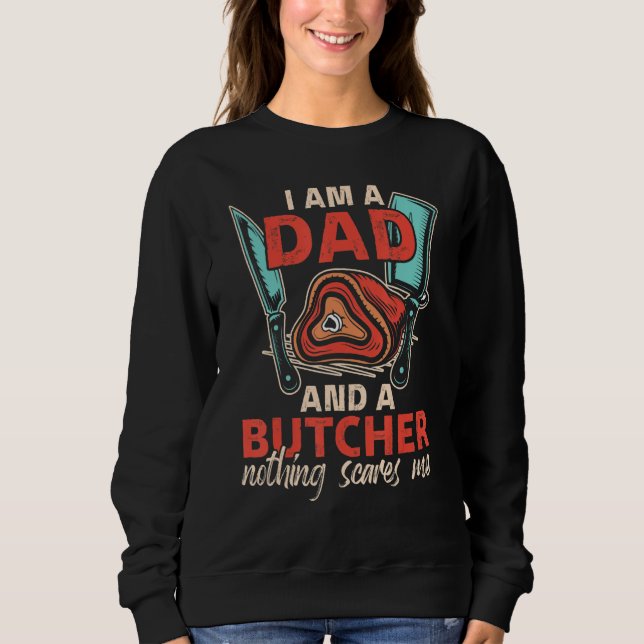 Camiseta I'm A Dad & A Butcher Can't Sacre Me Meat Butcher (Frente)