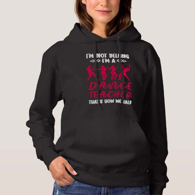 Camiseta Im A Dance Teacher Dancing Dancer (Frente)