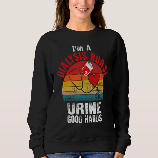 Camiseta I'm A Dialysis Tech And Urine Good Hands Fun Dialy (Frente)