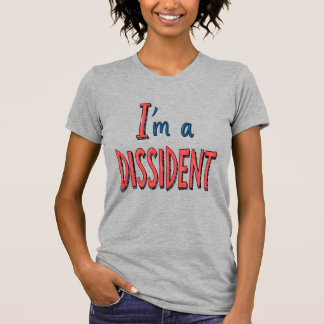 Camiseta I'm a Dissident