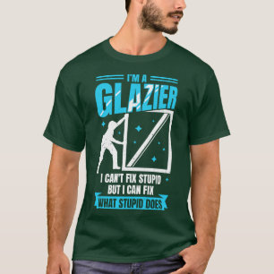 Camiseta Im A Glazier Window Glass Installer Gift