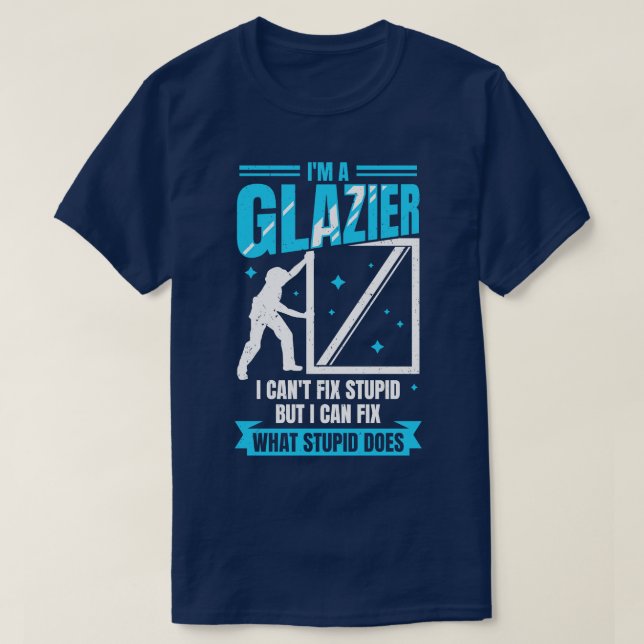 Camiseta Im A Glazier Window Glass Installer Gift (Frente do Design)