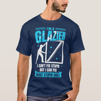 Camiseta Im A Glazier Window Glass Installer Gift