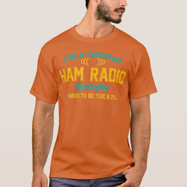 Camiseta Im A Licensed Ham Radio Operator Funny (Frente)