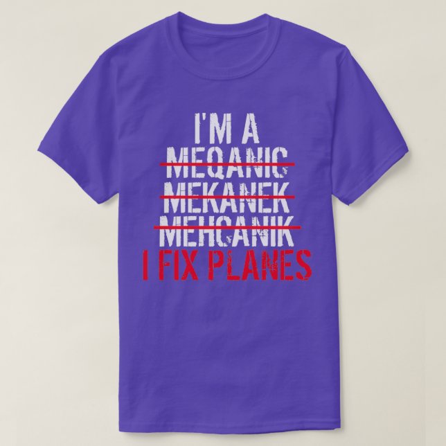 Camiseta Im A Mechanic I Fix Planes (Frente do Design)