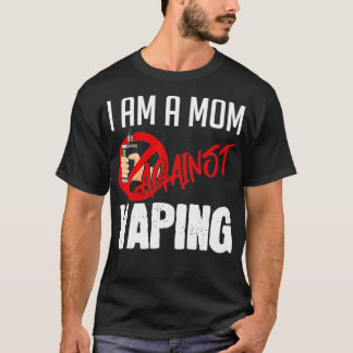 Camiseta I'm A Mom Against Vaping Vaper's Club Vape