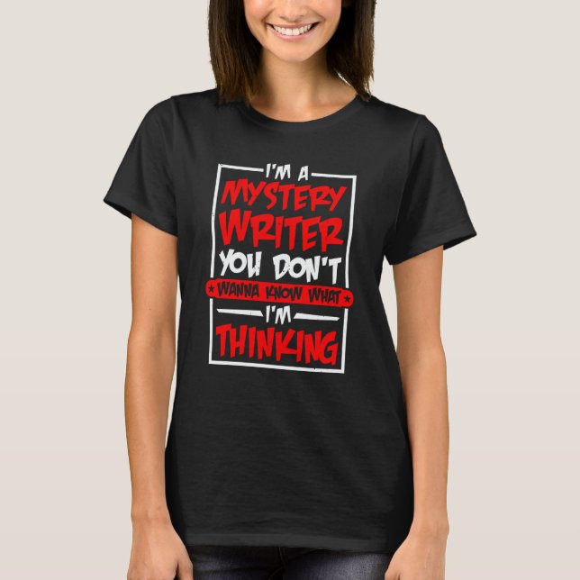 Camiseta I'm A Mystery Writer (Frente)