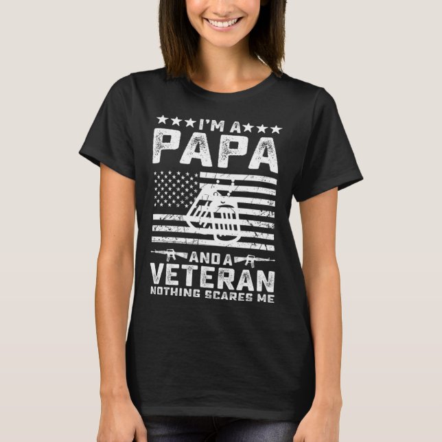 Camiseta I'm a Papa and a Veteran nothing scares me  Dad (Frente)