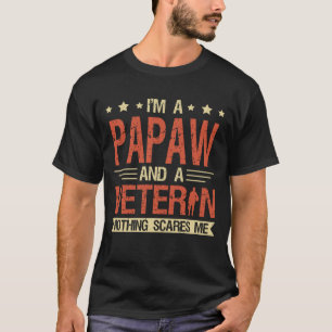 Camiseta I'm A PAPAW And A Veteran Nothing Scares Me
