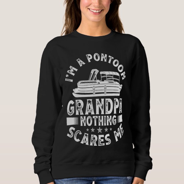 Camiseta I'm A Pontoon Grandpa Nothing Scares Me Pontoon Bo (Frente)