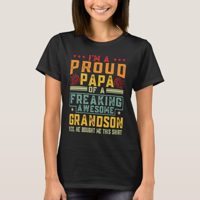 Camiseta I'm A Proud Papa Of A Freaking Awesome Grandson Gr (Frente)