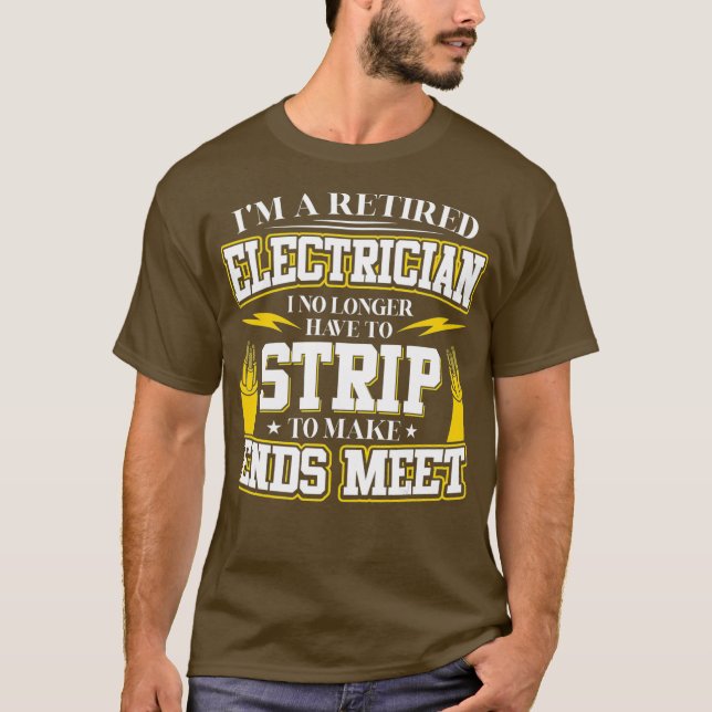 Camiseta Im a Retired Electrician for Electrical Worker (Frente)