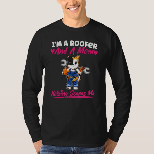 Camiseta I'm A Roofer And A Mom Nothing Scares Me_10 (Frente)