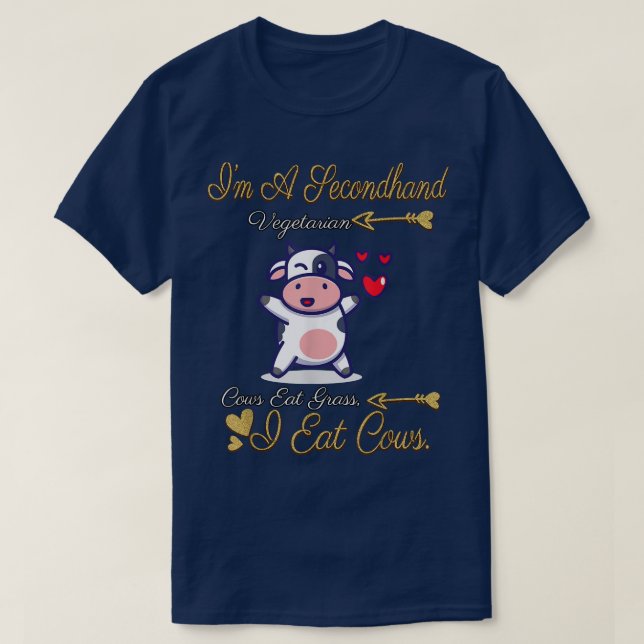 Camiseta I'm A Secondhand Vegetarian Funny Sarcasm  (Frente do Design)