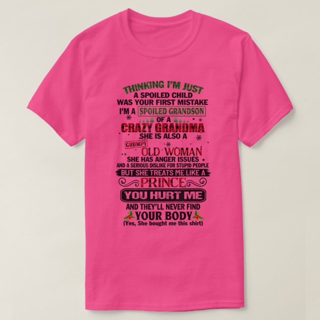 Camiseta I'm A Spoiled Grandson Of Crazy Grandma Grumpy Old (Frente do Design)