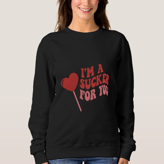 Camiseta I'm A Sucker For You | Funny Retro Valentine's (Frente)
