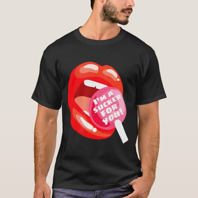 Camiseta I'm A Sucker For You Red Lips Candy Lollip Valenti (Frente)