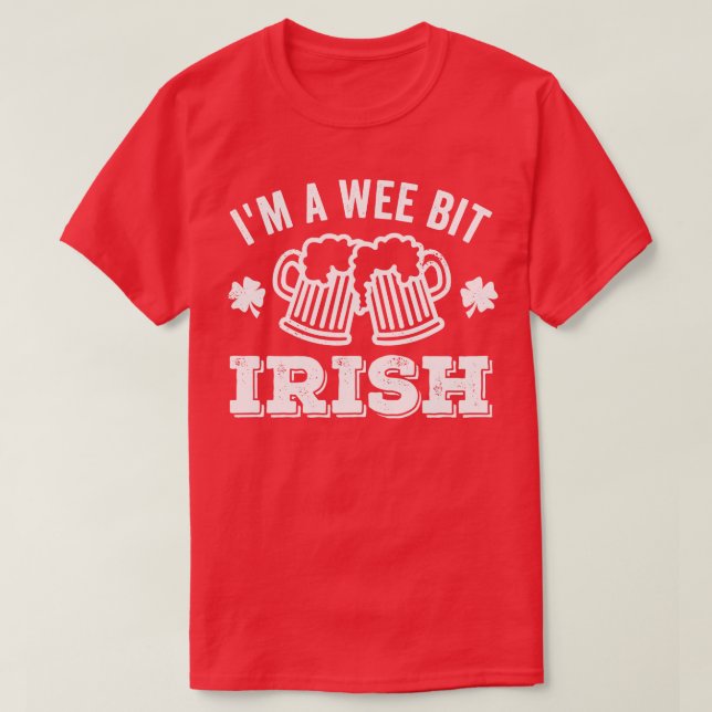 Camiseta Im A Wee Bit Irish Beer (Frente do Design)