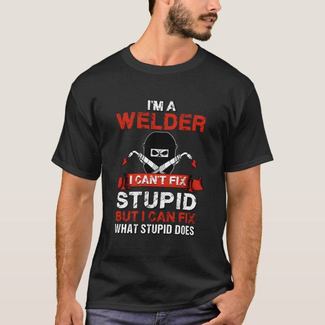 Camiseta Im A Welder Welding Wedding Supplies For Dad (Frente)