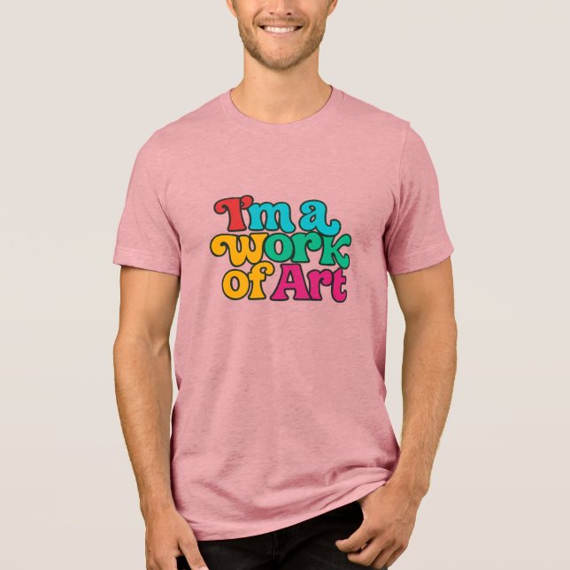 Camiseta I'm a Work of Art (Frente)