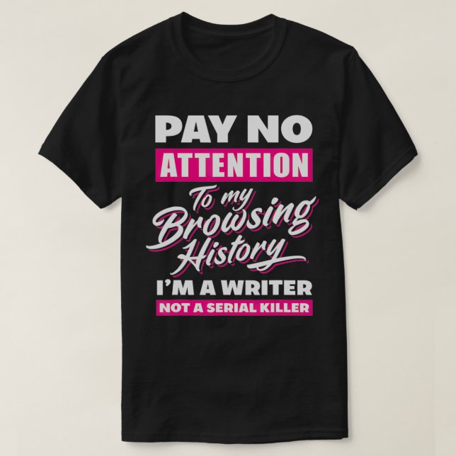 Camiseta Im A Writer Not A Serial Killer Funny Author  (Frente do Design)