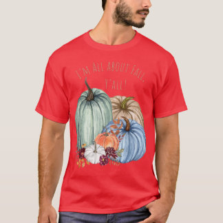 Camiseta IM ALL ABOUT FALL YALL Colorful fall pumpkins