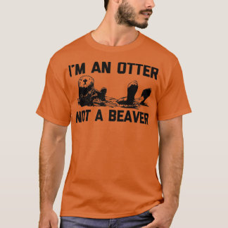 Camiseta I'm An Otter, Not A Beaver funny saying cute otte