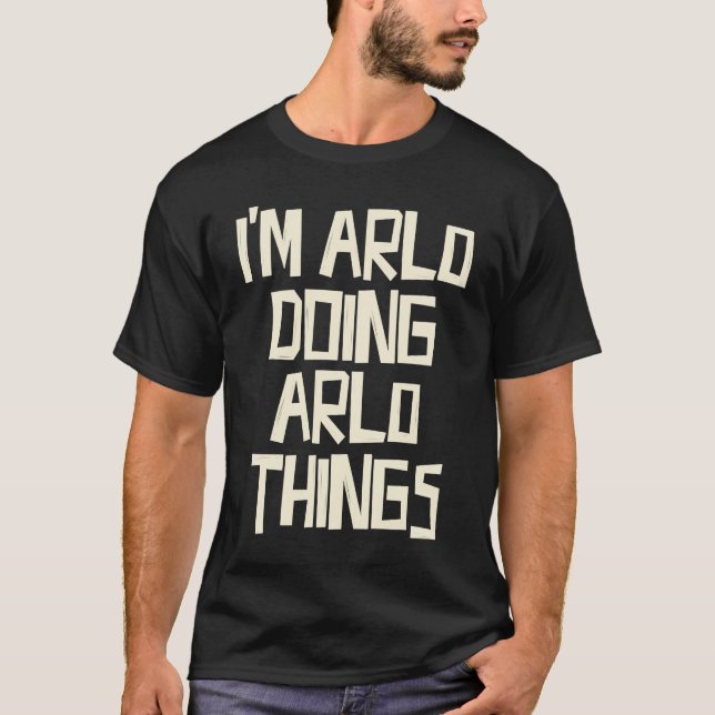 Camiseta I'm Arlo doing Arlo things (Frente)
