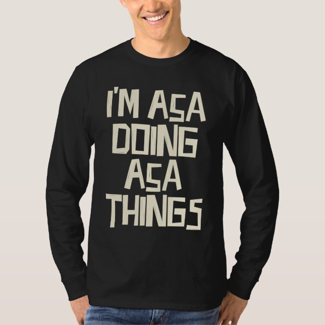 Camiseta I'm Asa doing Asa things (Frente)