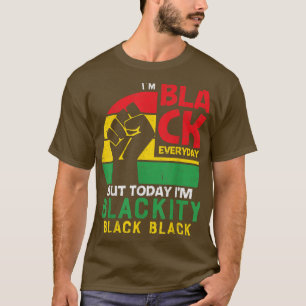 Camiseta Im Blackity Black African American Power Jun